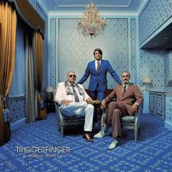 Triggerfinger : By Absence of the Sun